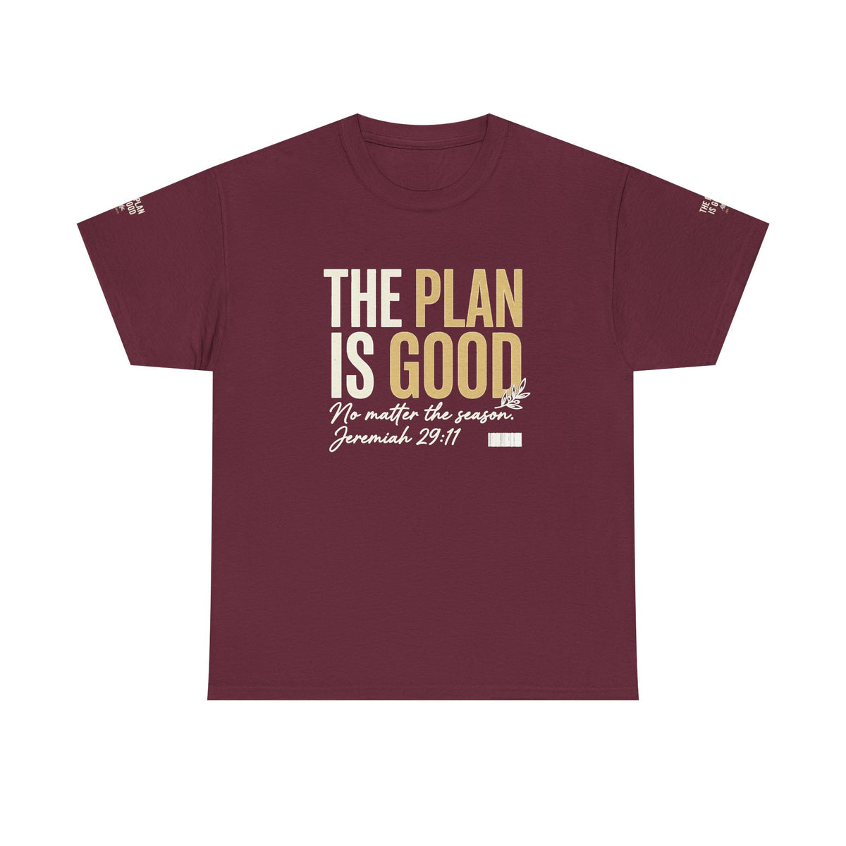 Mercy Manna The Plan Is Good Inspirational T-Shirt