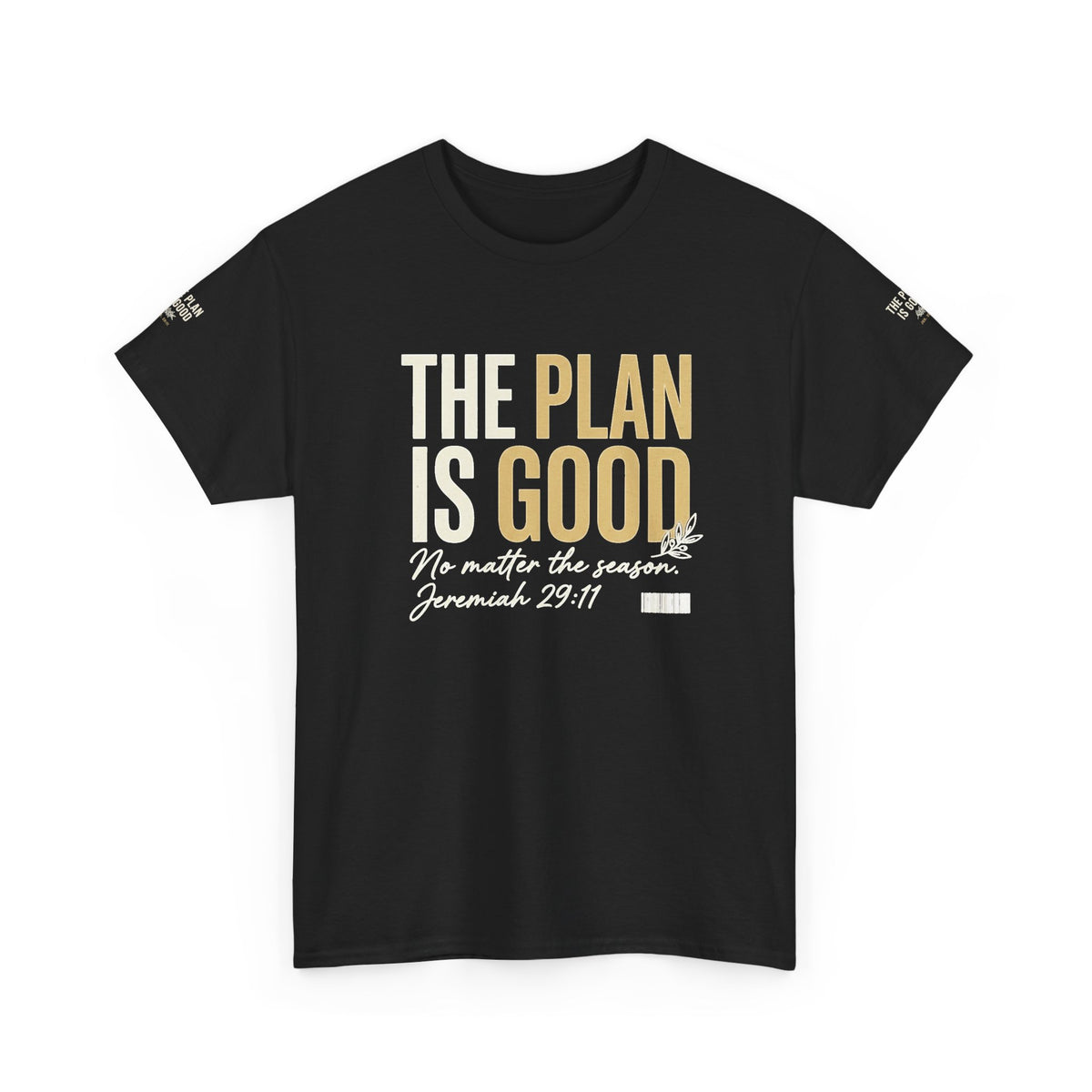 Mercy Manna The Plan Is Good Inspirational T-Shirt