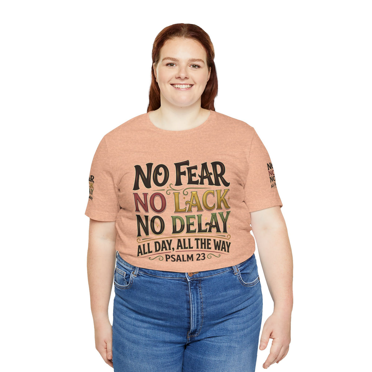 No Fear No Lack No Delay Tee — Psalm 23 Graphic T-Shirt