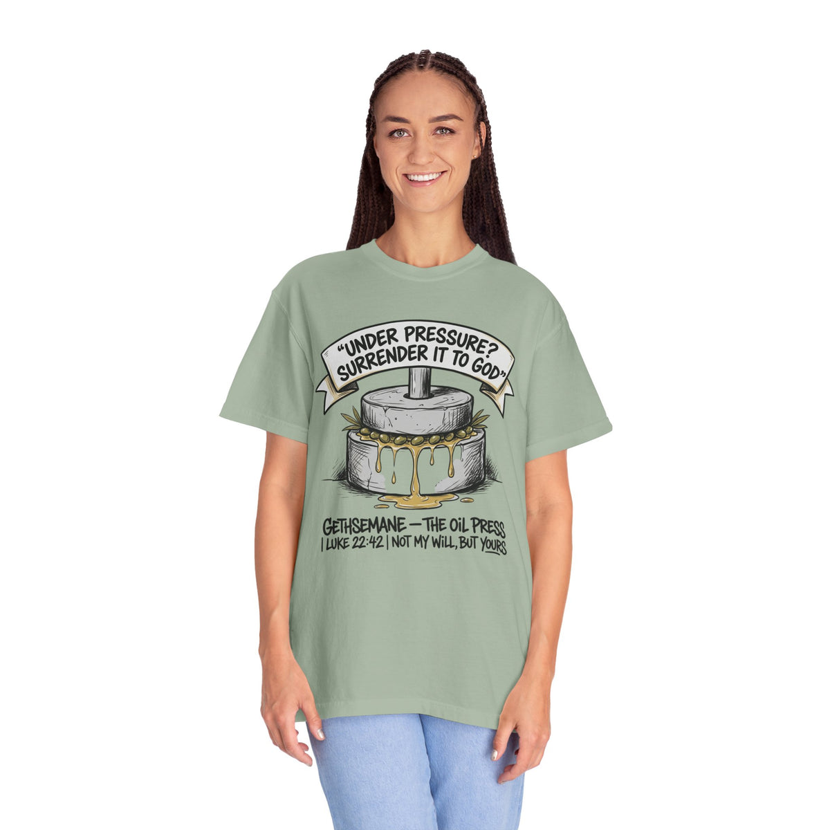 Gethsemane Tee — Under Pressure Surrender It to God Christian Shirt