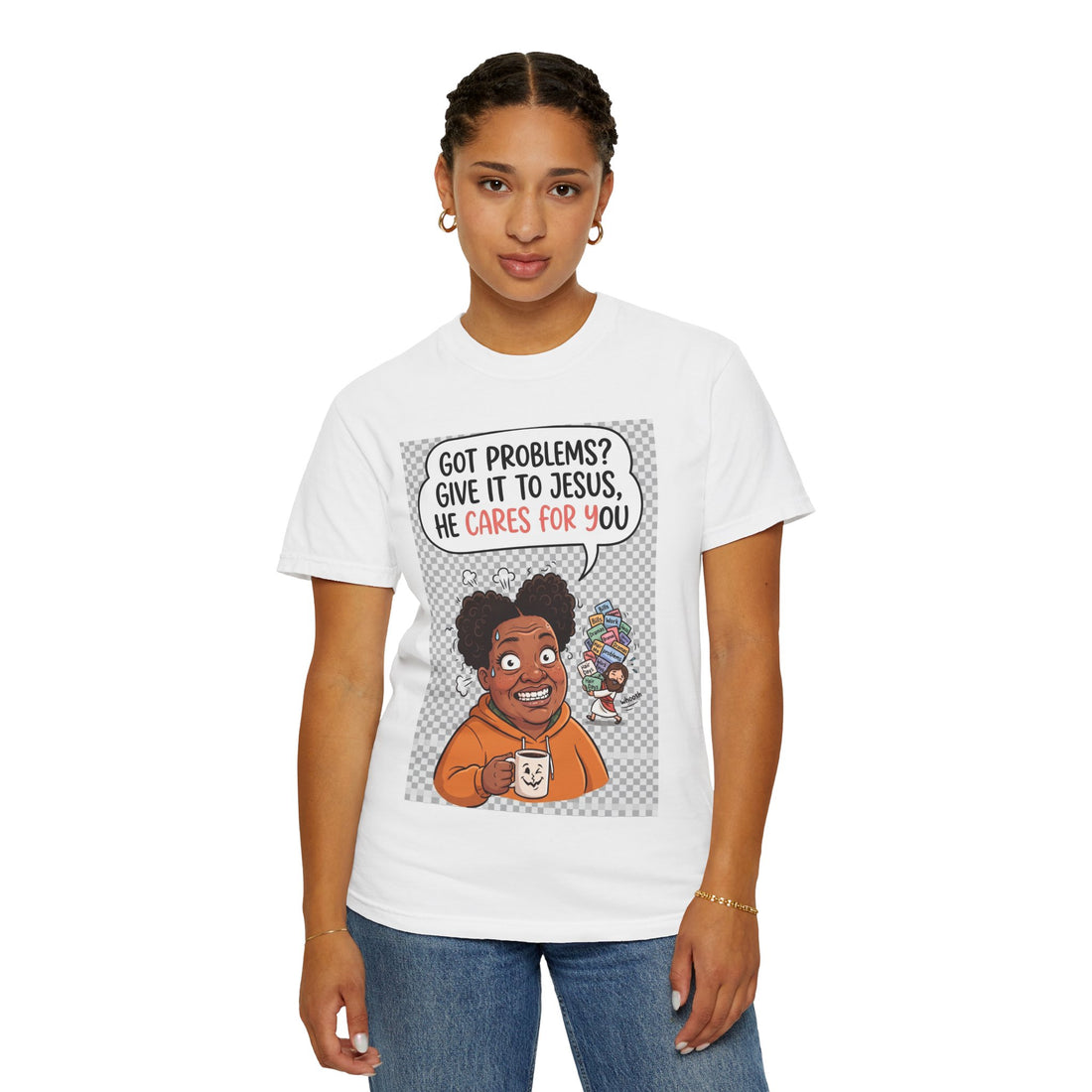 Got Problems? Give It to Jesus — Faith Tee