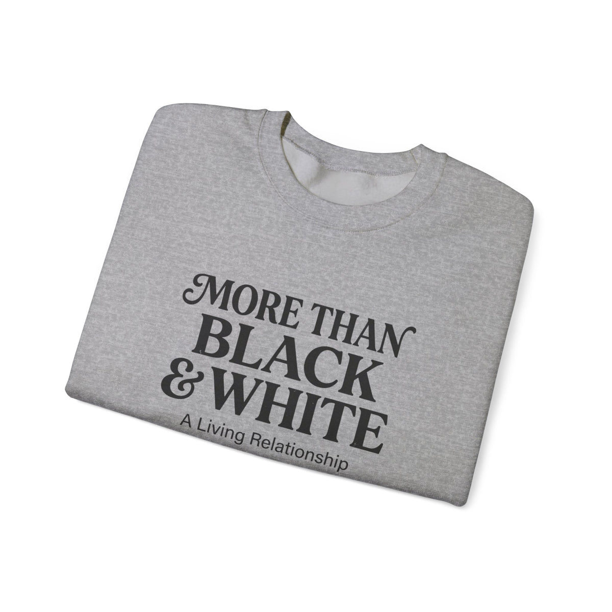 Mercy Manna More Than Black & White Crewneck Sweatshirt