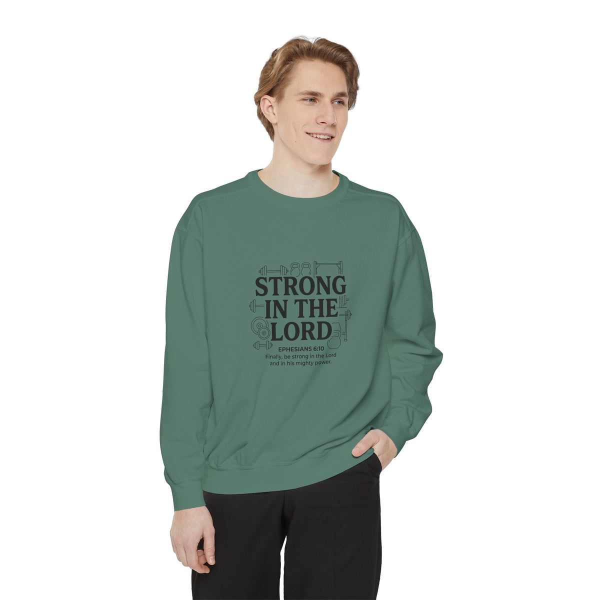 Strong in the Lord Crewneck — Ephesians 6:10 Faith Sweatshirt