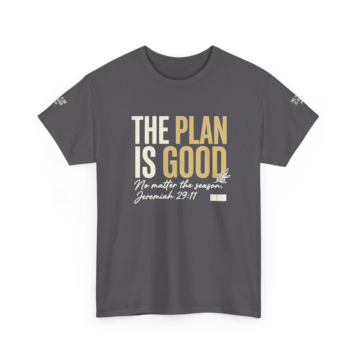 Mercy Manna The Plan Is Good Inspirational T-Shirt
