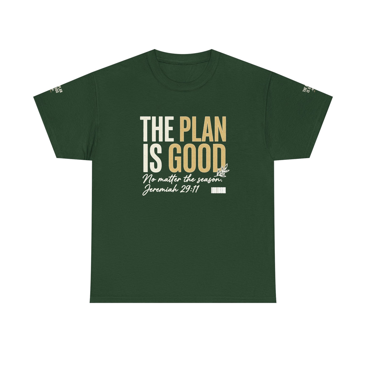 Mercy Manna The Plan Is Good Inspirational T-Shirt