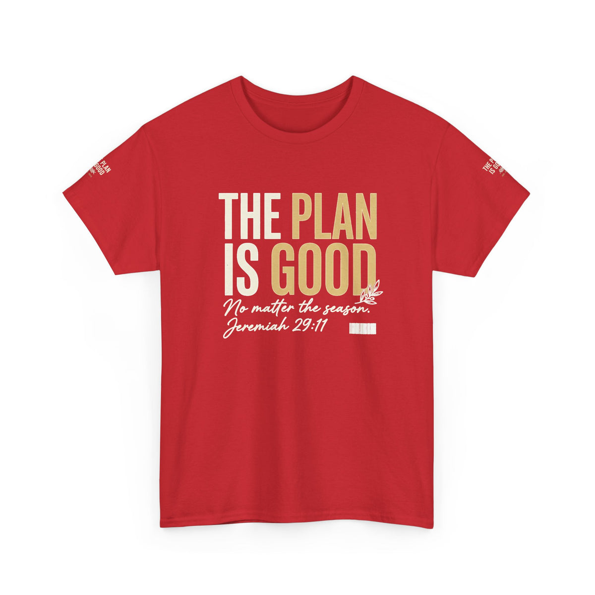 Mercy Manna The Plan Is Good Inspirational T-Shirt