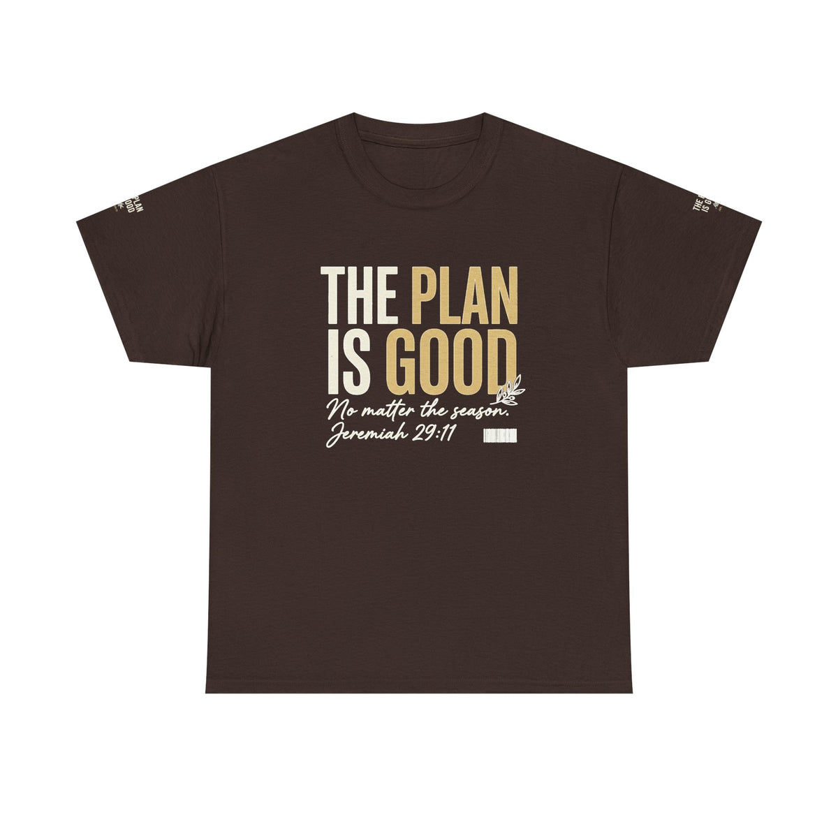 Mercy Manna The Plan Is Good Inspirational T-Shirt