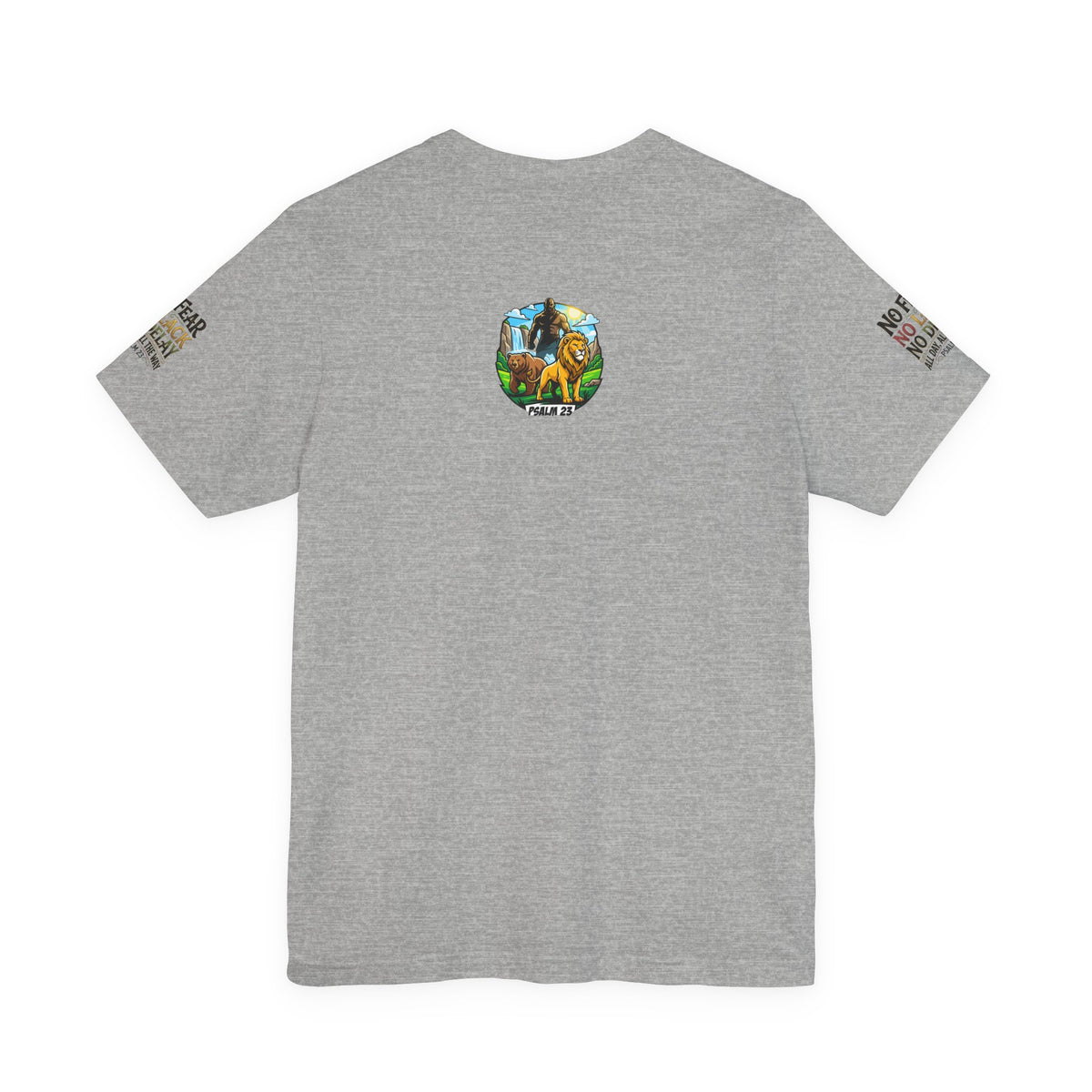 No Fear No Lack No Delay Tee — Psalm 23 Graphic T-Shirt