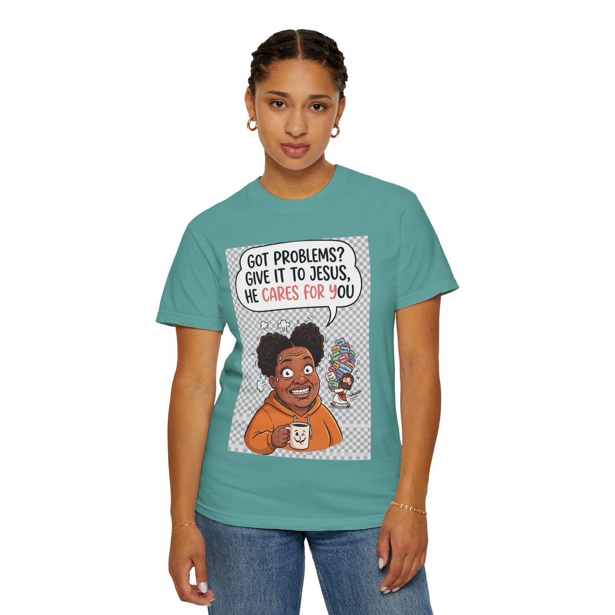 Got Problems? Give It to Jesus — Faith Tee