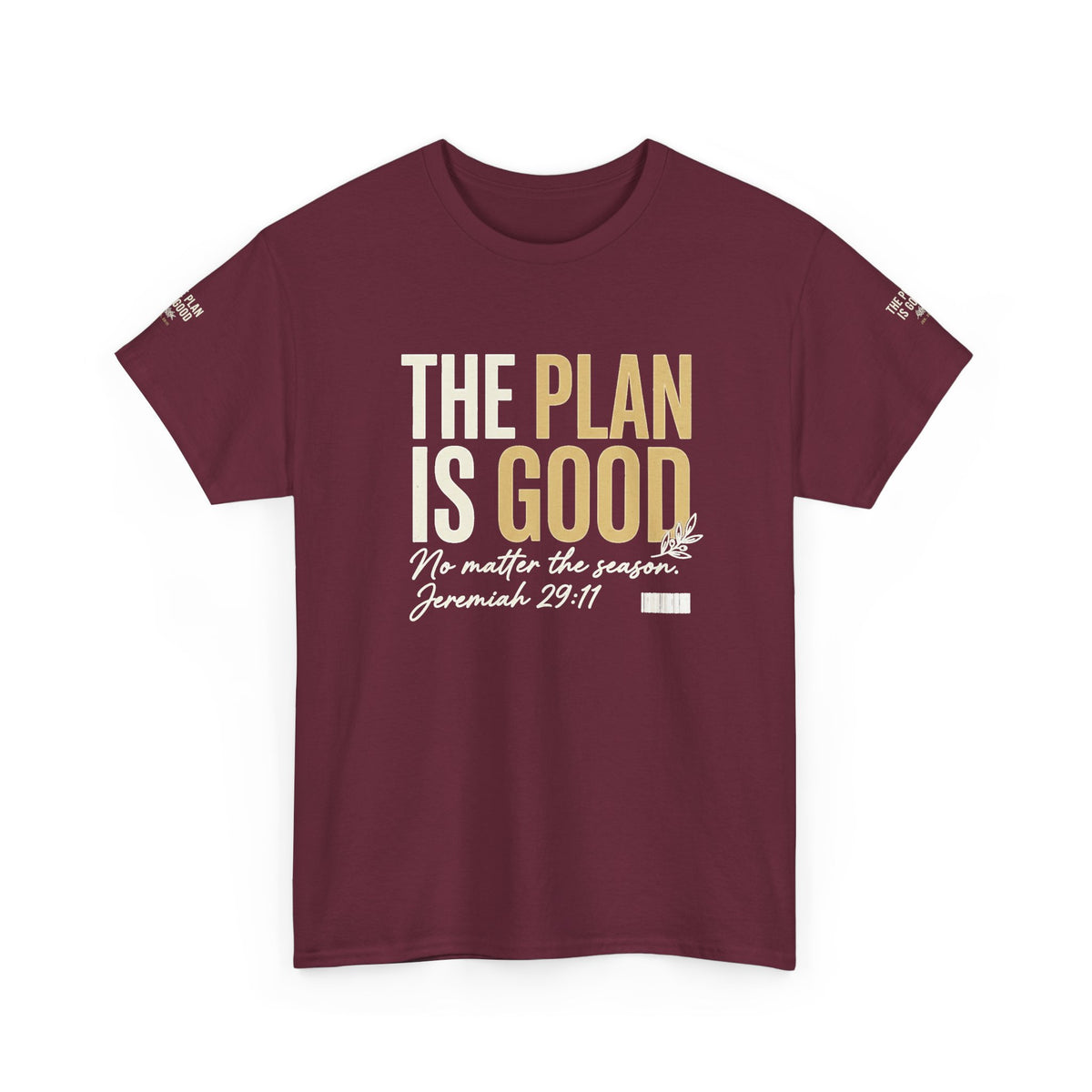Mercy Manna The Plan Is Good Inspirational T-Shirt