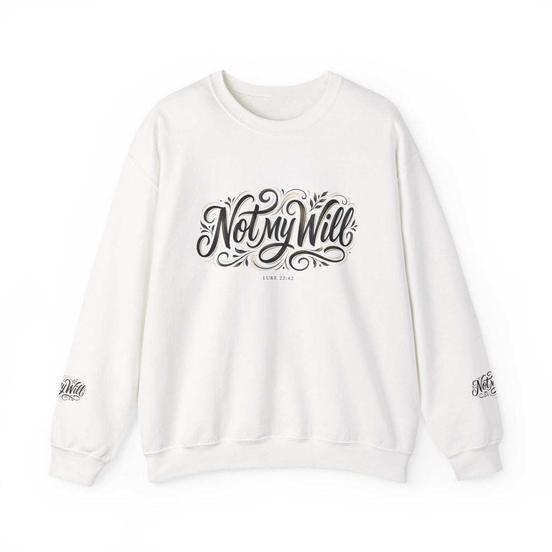Not My Will Crewneck — Christian Faith Sweatshirt