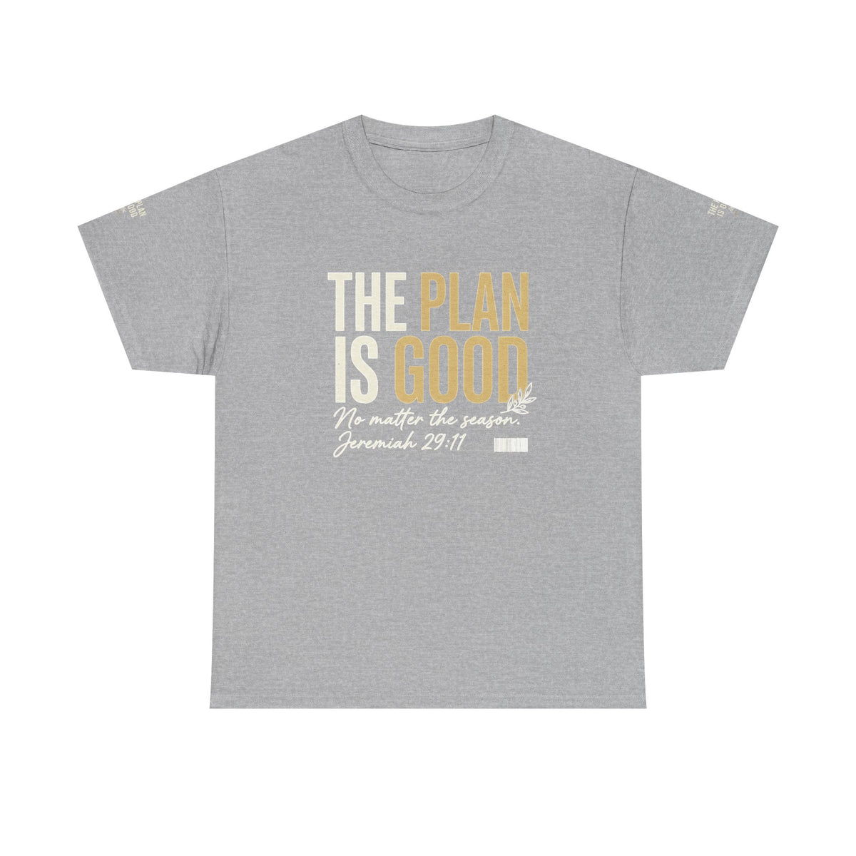 Mercy Manna The Plan Is Good Inspirational T-Shirt