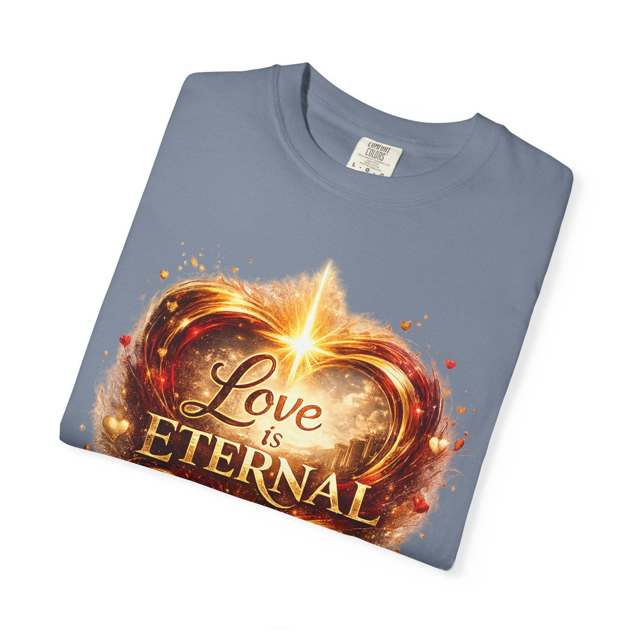 "Love Is Eternal" Heart Graphic Tee — Unisex 1 Corinthians 13 T-Shirt