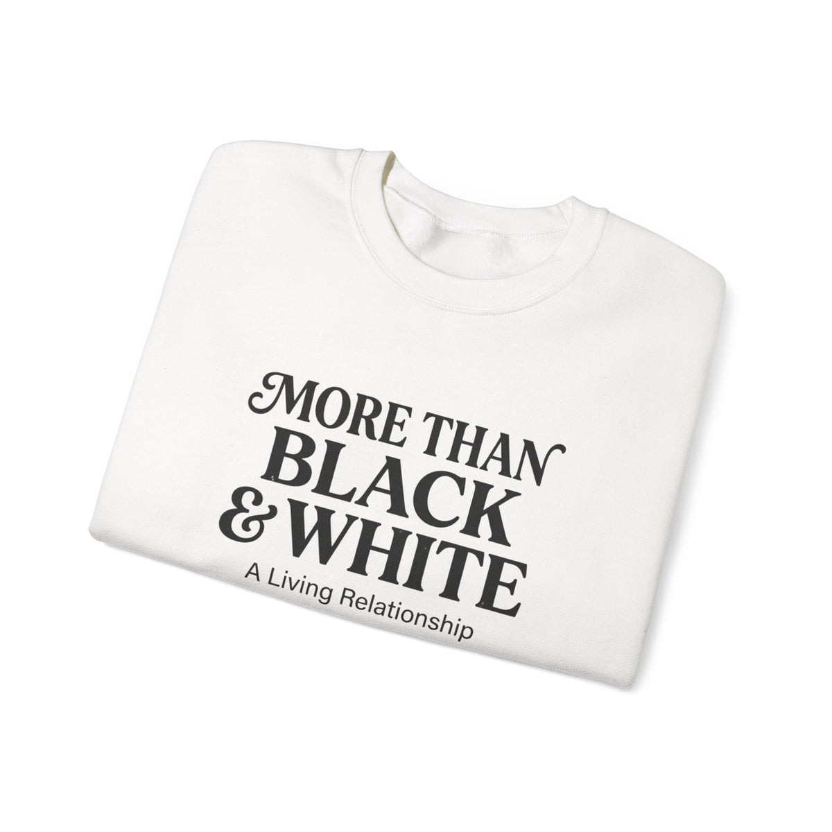 Mercy Manna More Than Black & White Crewneck Sweatshirt
