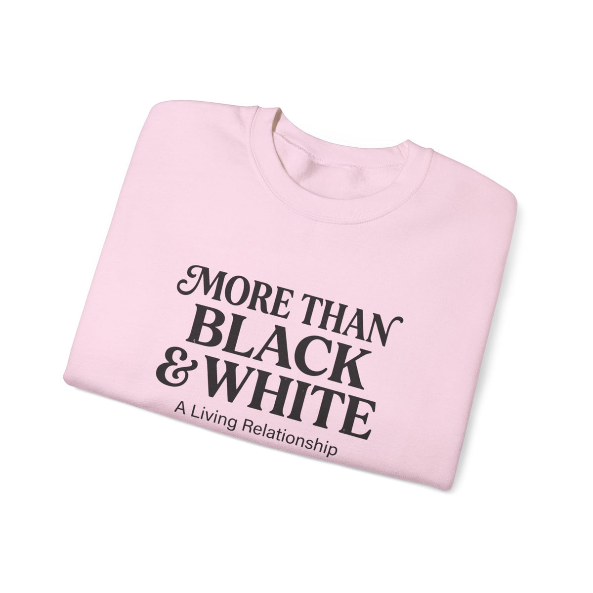 Mercy Manna More Than Black & White Crewneck Sweatshirt