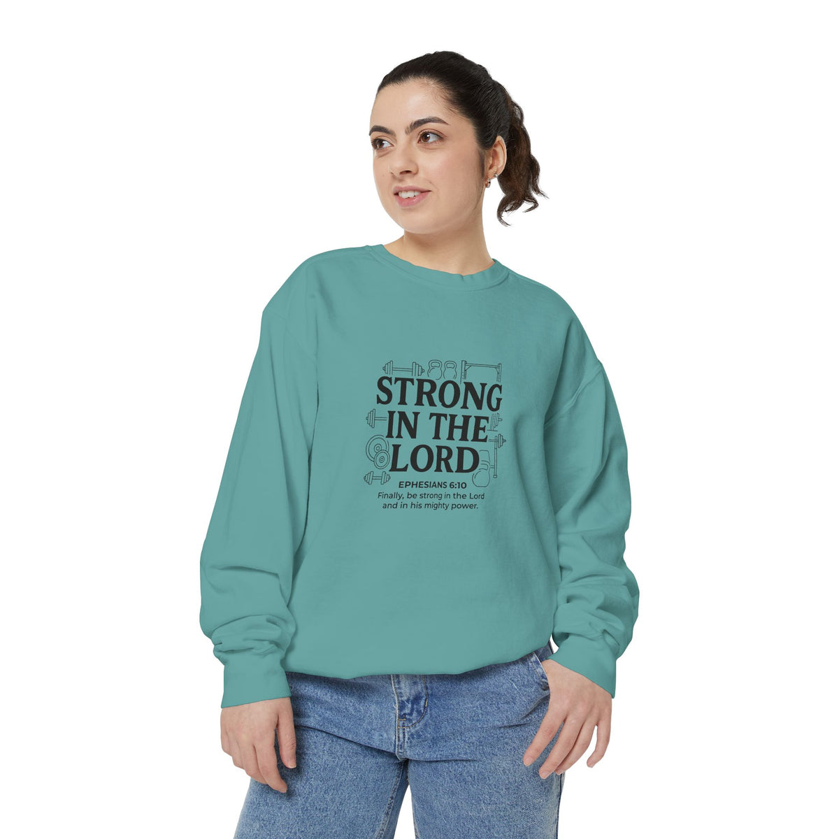 Strong in the Lord Crewneck — Ephesians 6:10 Faith Sweatshirt