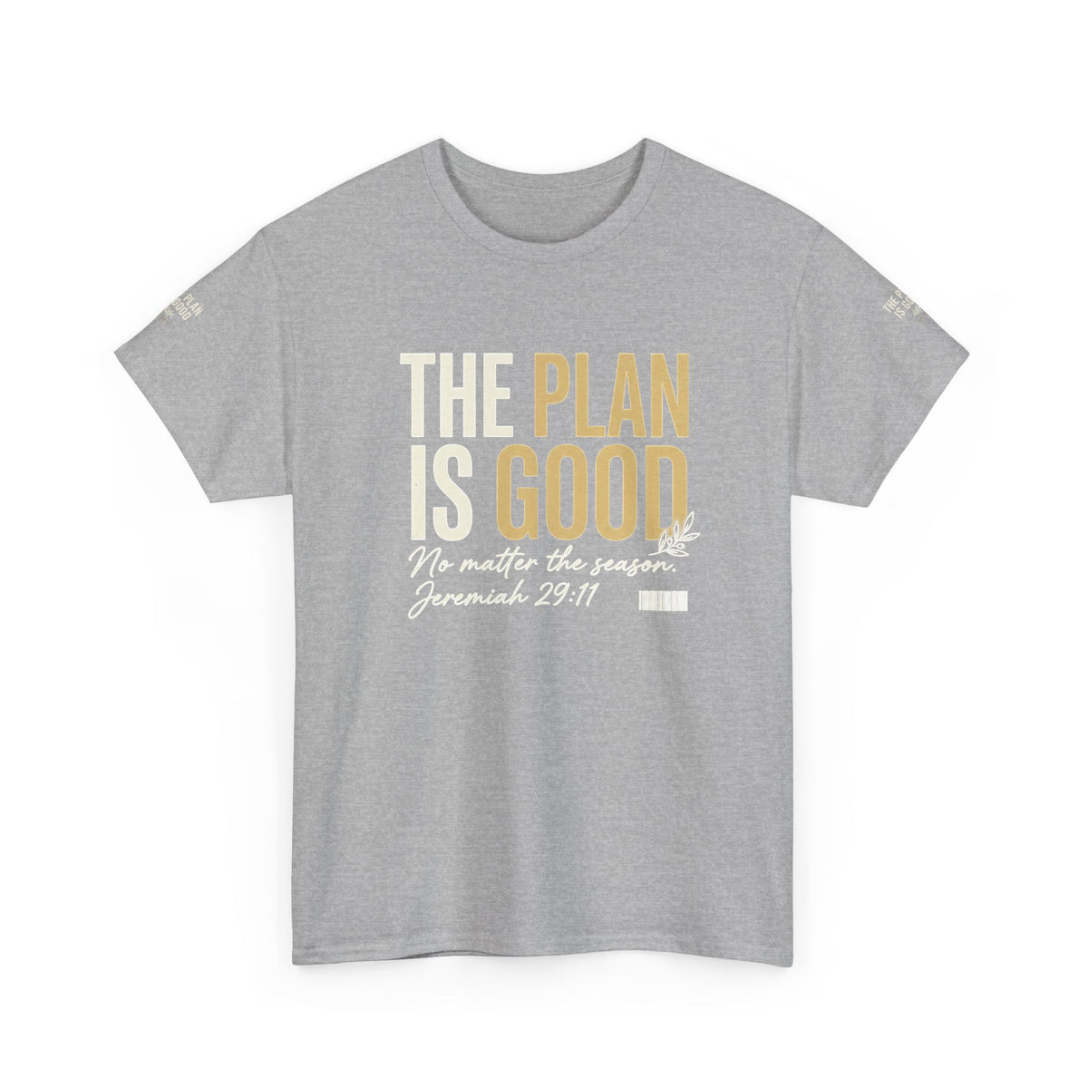 Mercy Manna The Plan Is Good Inspirational T-Shirt