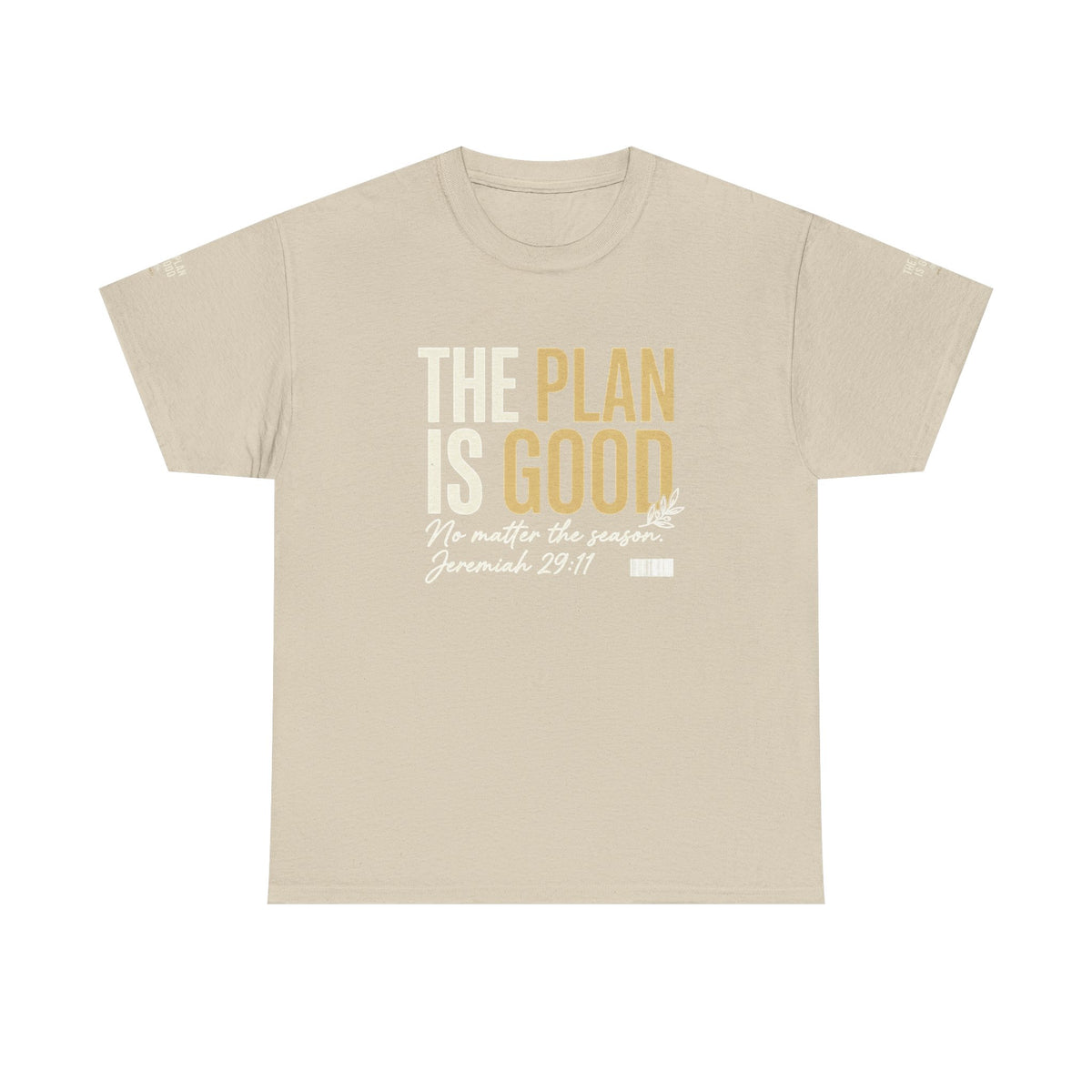 Mercy Manna The Plan Is Good Inspirational T-Shirt