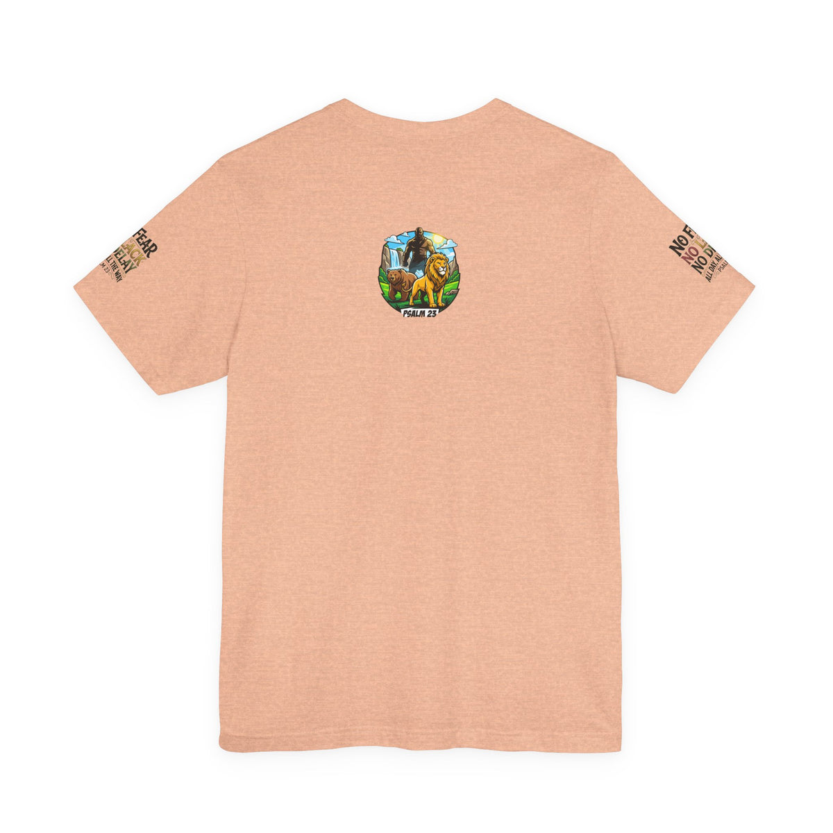 No Fear No Lack No Delay Tee — Psalm 23 Graphic T-Shirt