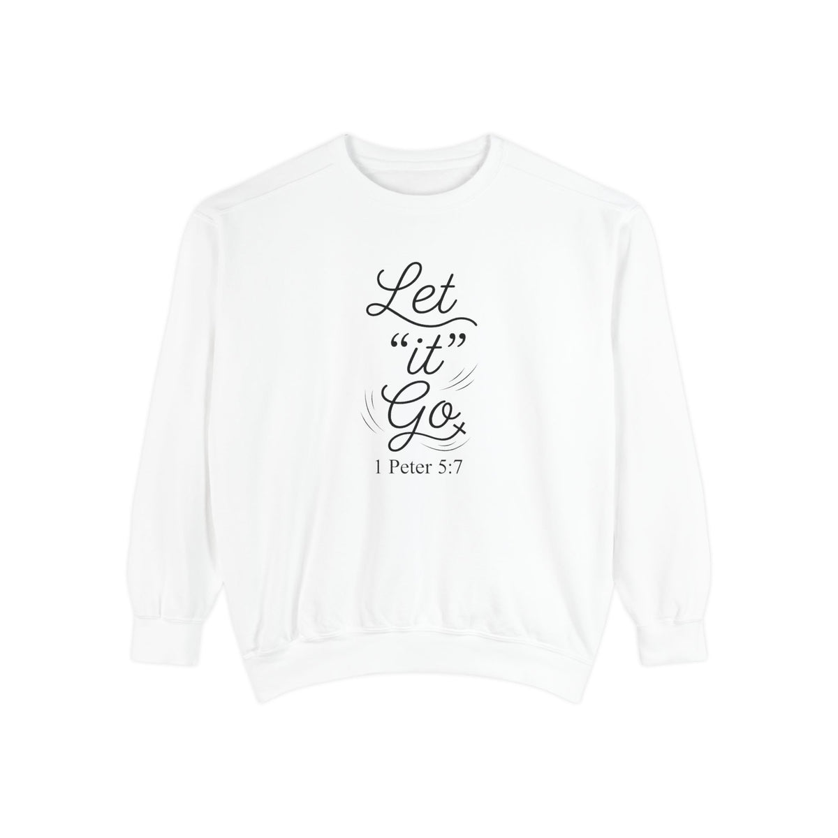 Let It Go Crewneck Sweatshirt