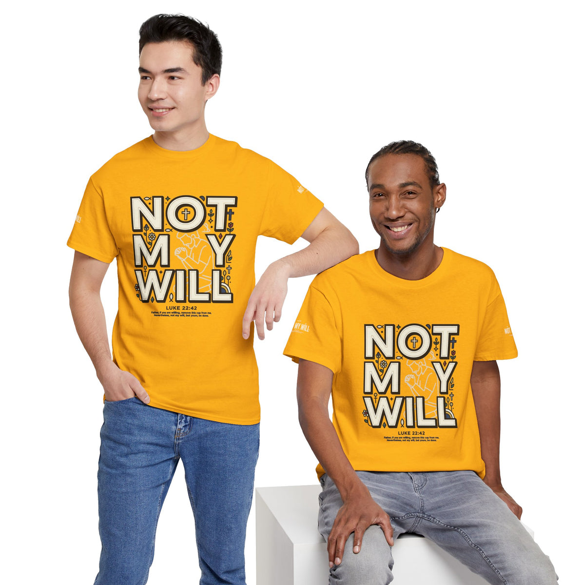 Not My Will Tee — Graphic T-Shirt (Luke 22:42, "Not My Will")