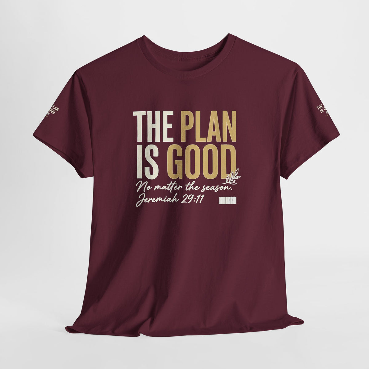 Mercy Manna The Plan Is Good Inspirational T-Shirt