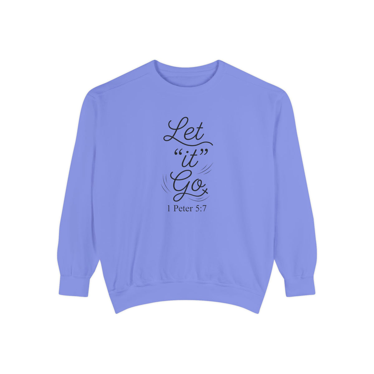 Let It Go Crewneck Sweatshirt