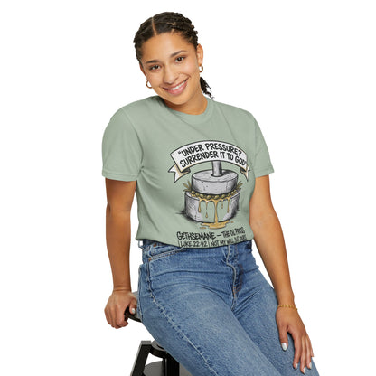 Gethsemane Tee — Under Pressure Surrender It to God Christian Shirt