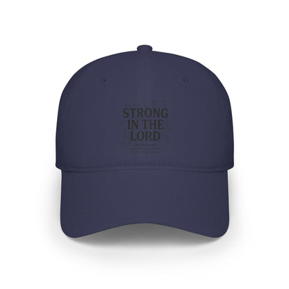 Strong in the Lord Baseball Cap
