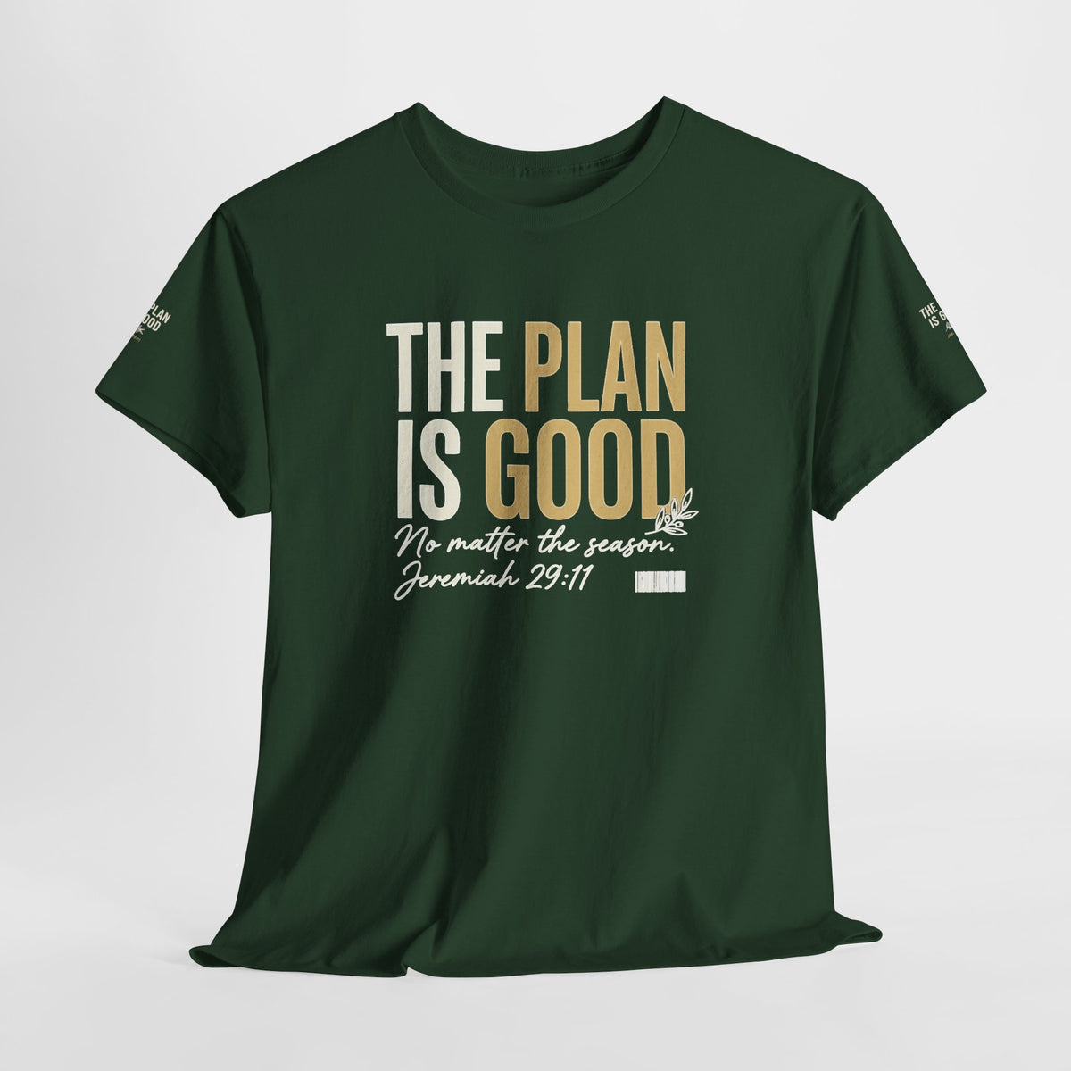 Mercy Manna The Plan Is Good Inspirational T-Shirt