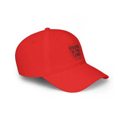 Strong in the Lord Baseball Cap