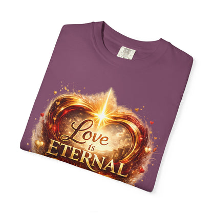 "Love Is Eternal" Heart Graphic Tee — Unisex 1 Corinthians 13 T-Shirt