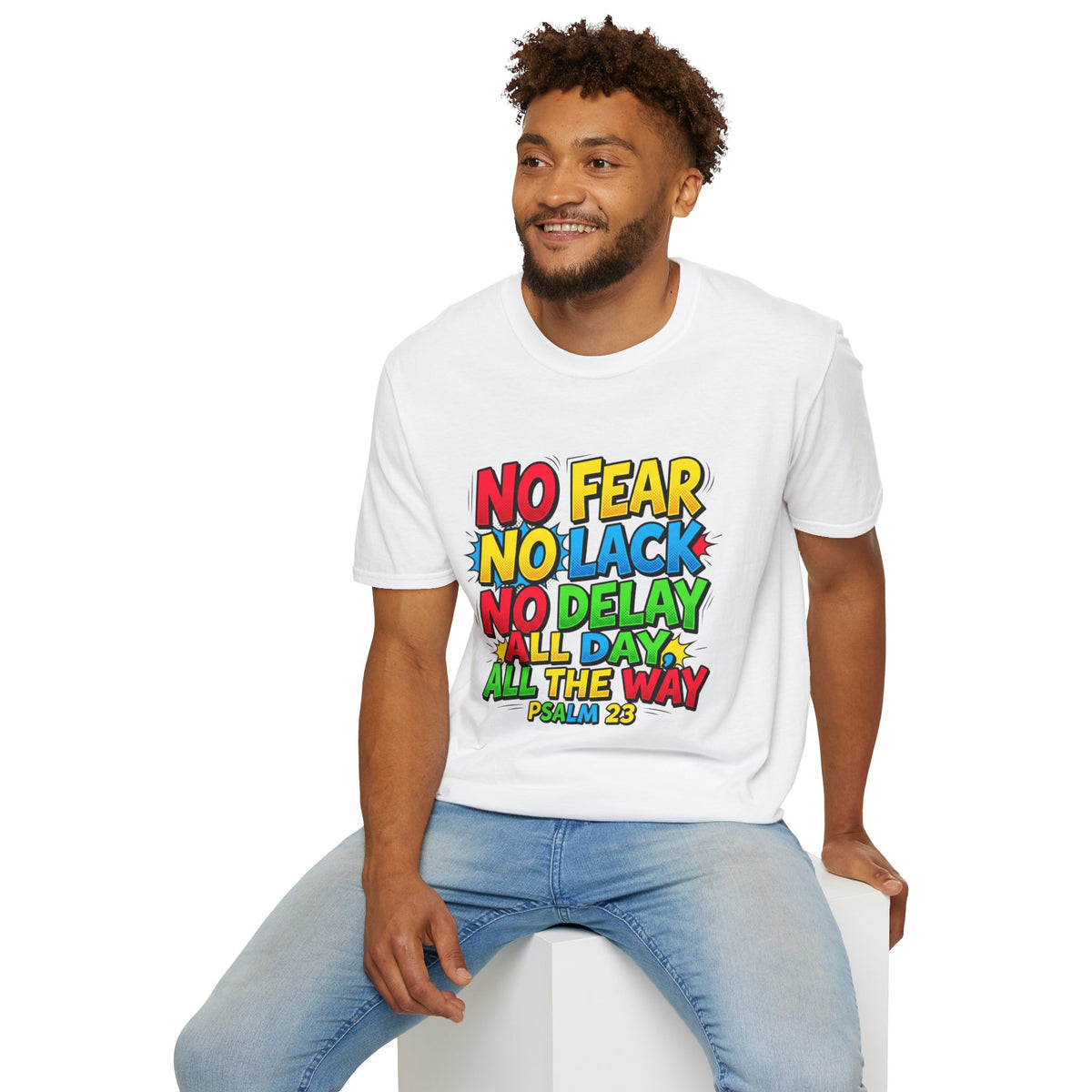 No Fear No Lack No Delay Tee — Psalm 23 Christian T-Shirt