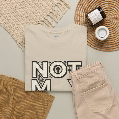 Not My Will Tee —  Graphic T-Shirt (Luke 22:42, "Not My Will")