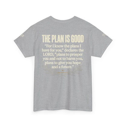 Mercy Manna The Plan Is Good Inspirational T-Shirt