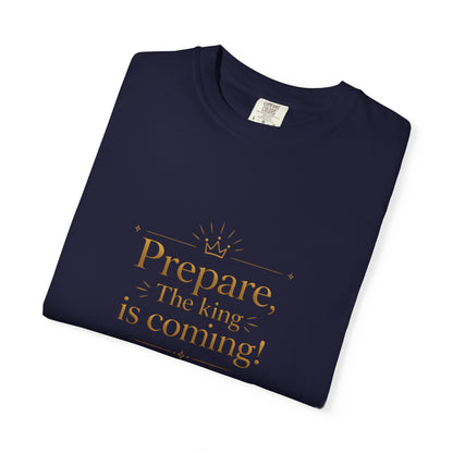 "Prepare — The King Is Coming" Graphic Tee — Unisex Cotton T-Shirt