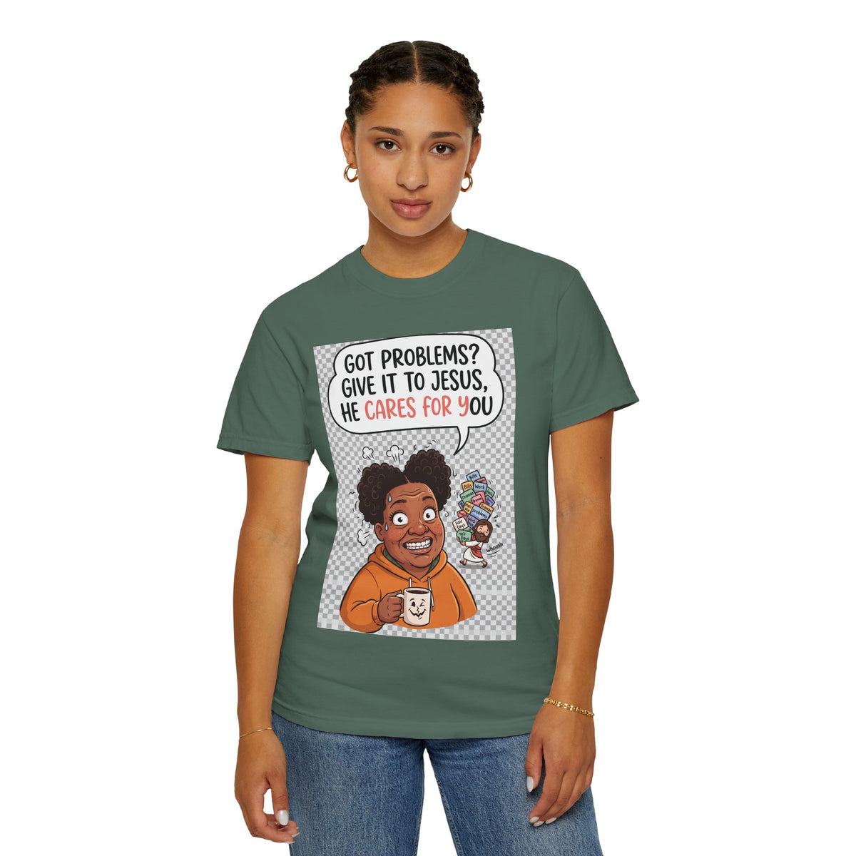 Got Problems? Give It to Jesus — Faith Tee