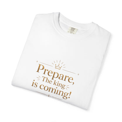 "Prepare — The King Is Coming" Graphic Tee — Unisex Cotton T-Shirt