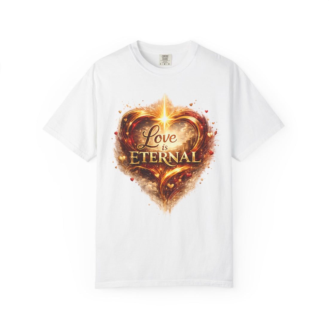 "Love Is Eternal" Heart Graphic Tee — Unisex 1 Corinthians 13 T-Shirt