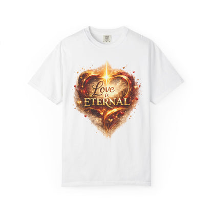 "Love Is Eternal" Heart Graphic Tee — Unisex 1 Corinthians 13 T-Shirt