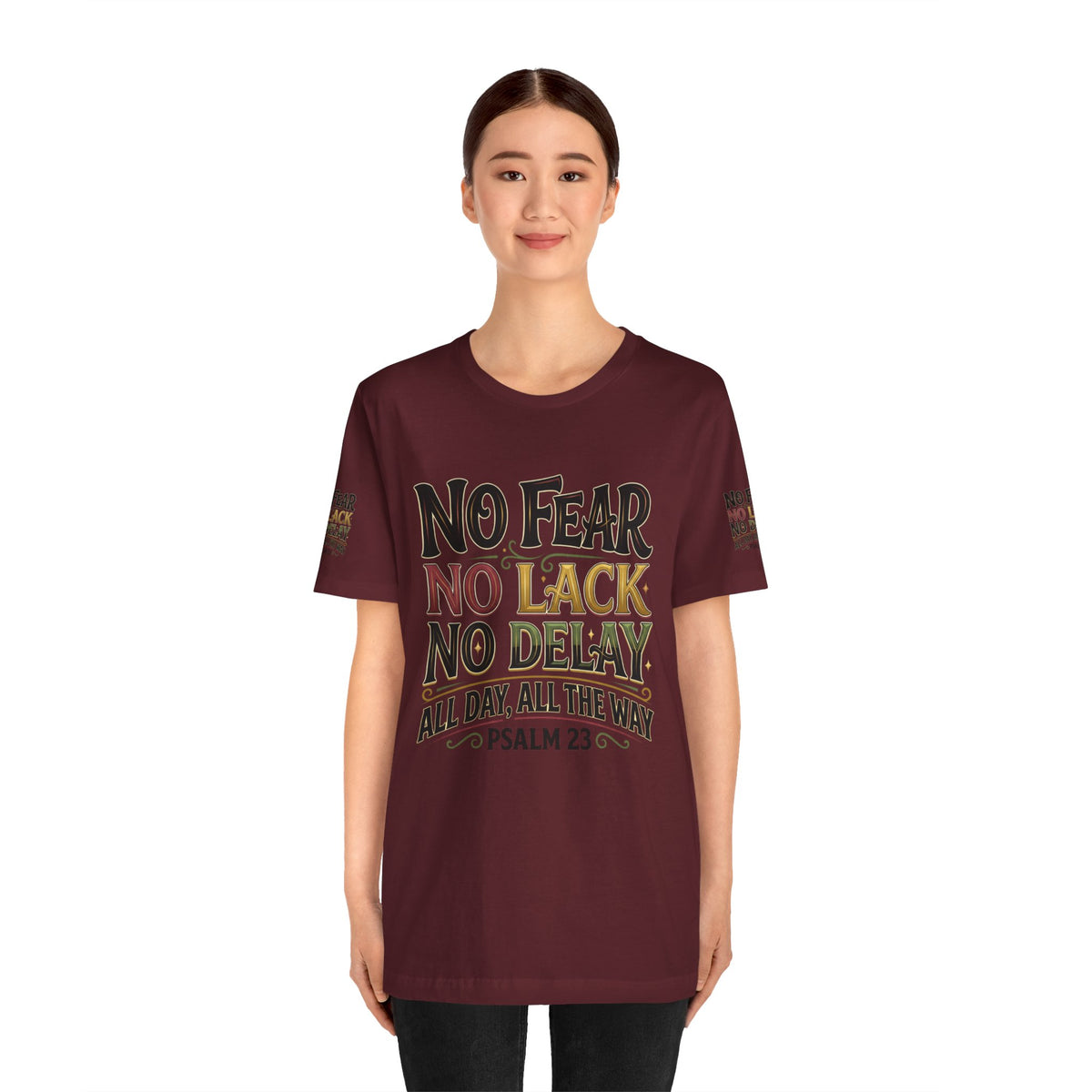 No Fear No Lack No Delay Tee — Psalm 23 Graphic T-Shirt