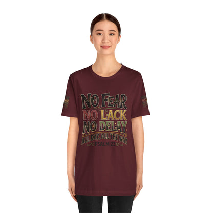 No Fear No Lack No Delay Tee — Psalm 23 Graphic T-Shirt