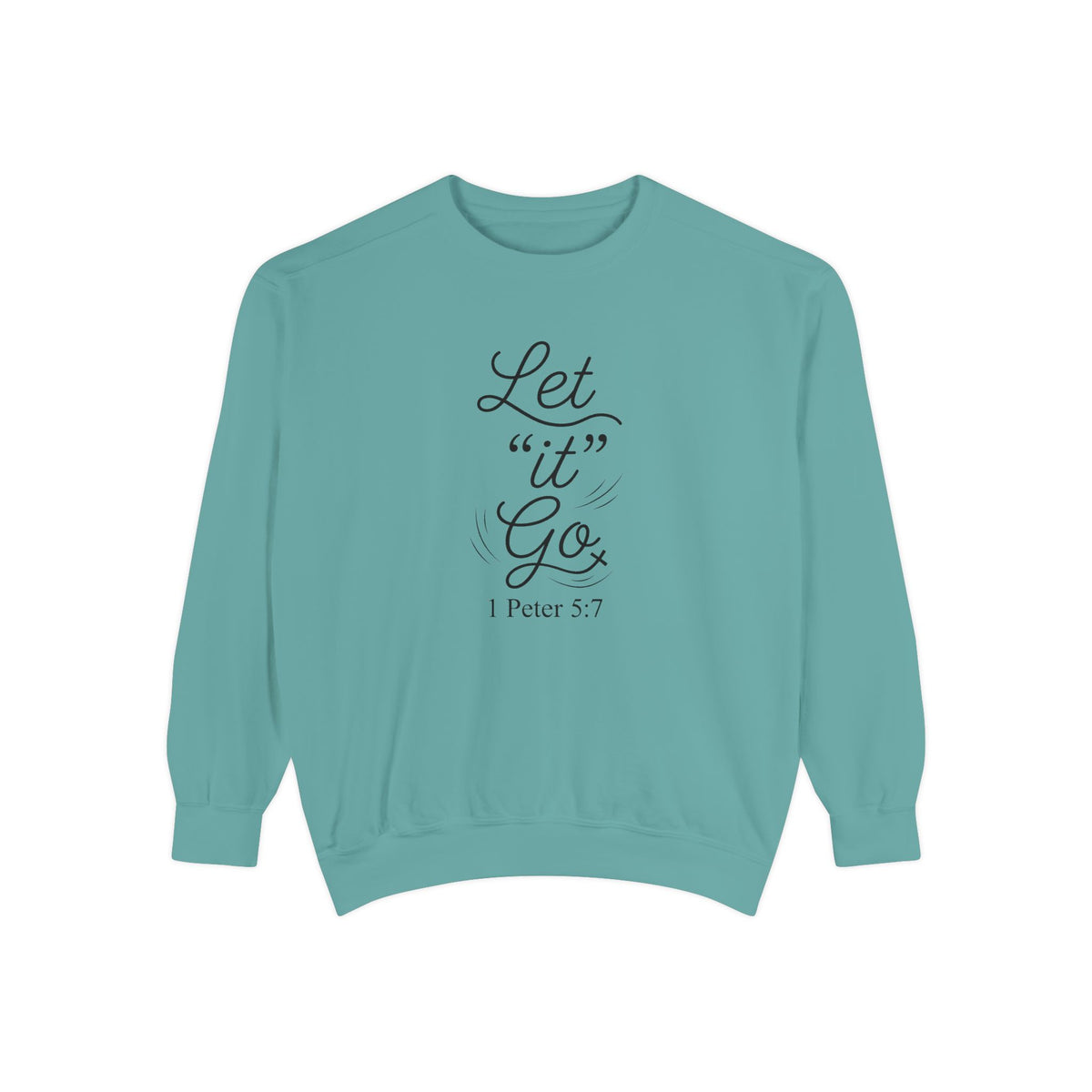 Let It Go Crewneck Sweatshirt