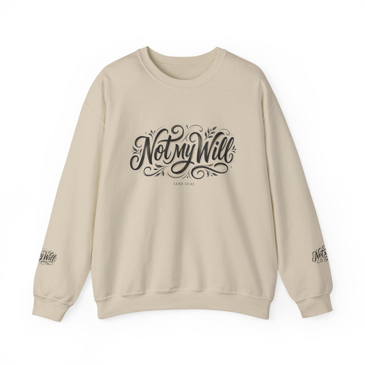 Not My Will Crewneck — Christian Faith Sweatshirt