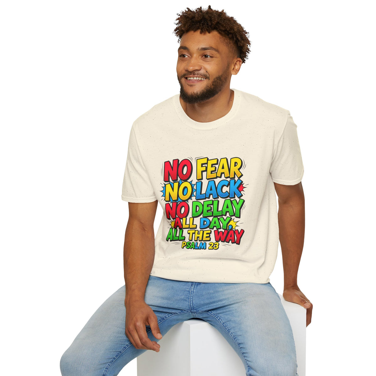 No Fear No Lack No Delay Tee — Psalm 23 Christian T-Shirt
