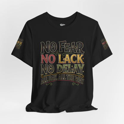 No Fear No Lack No Delay Tee — Psalm 23 Graphic T-Shirt