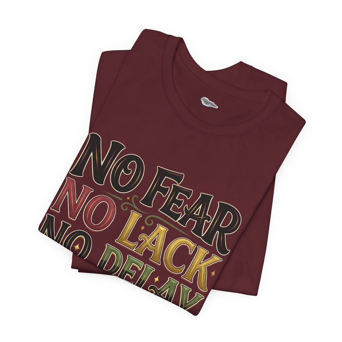 No Fear No Lack No Delay Tee — Psalm 23 Graphic T-Shirt