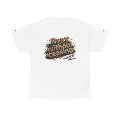 Pray Always Graphic Tee — Heavy Cotton T-Shirt