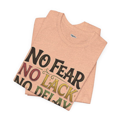 No Fear No Lack No Delay Tee — Psalm 23 Graphic T-Shirt