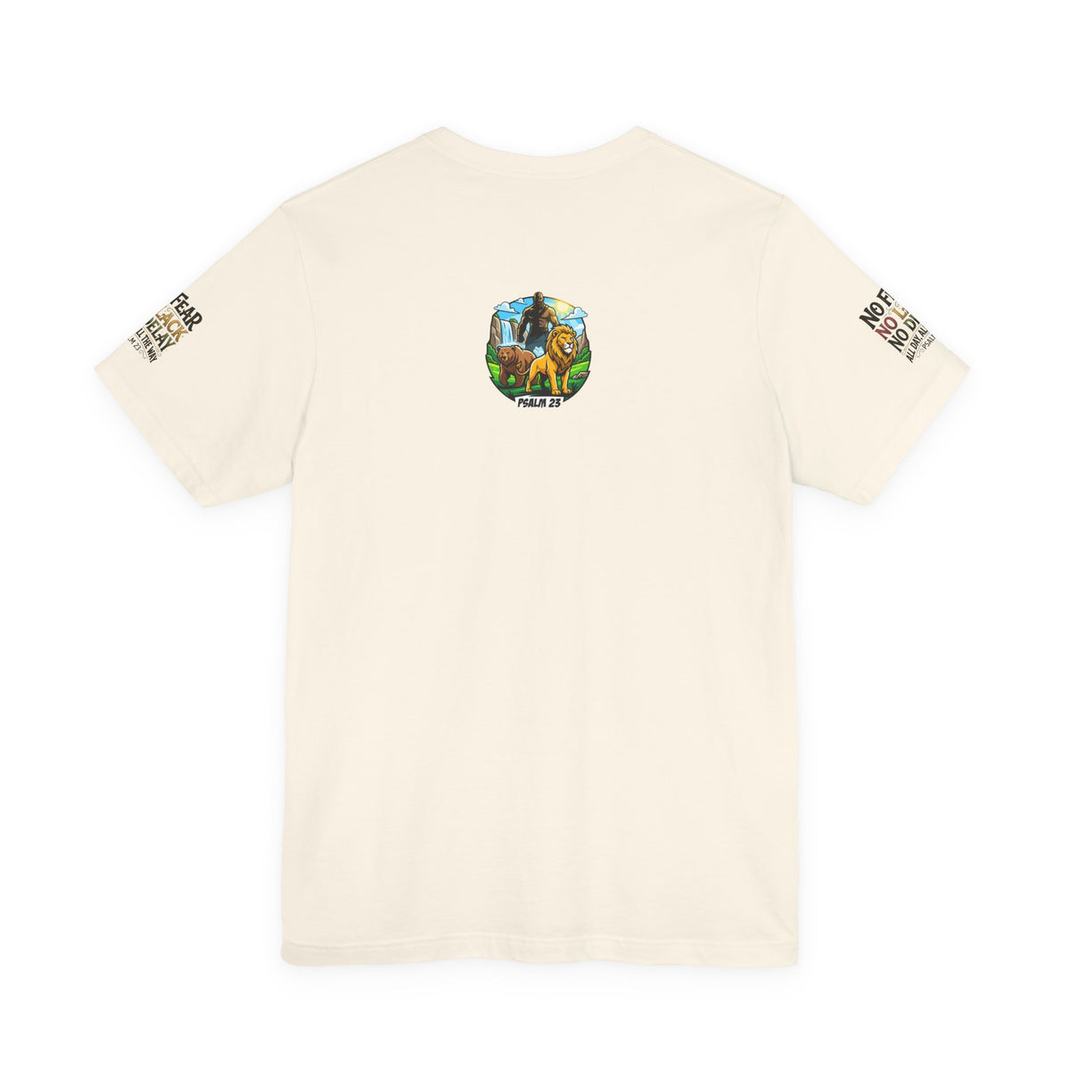 No Fear No Lack No Delay Tee — Psalm 23 Graphic T-Shirt